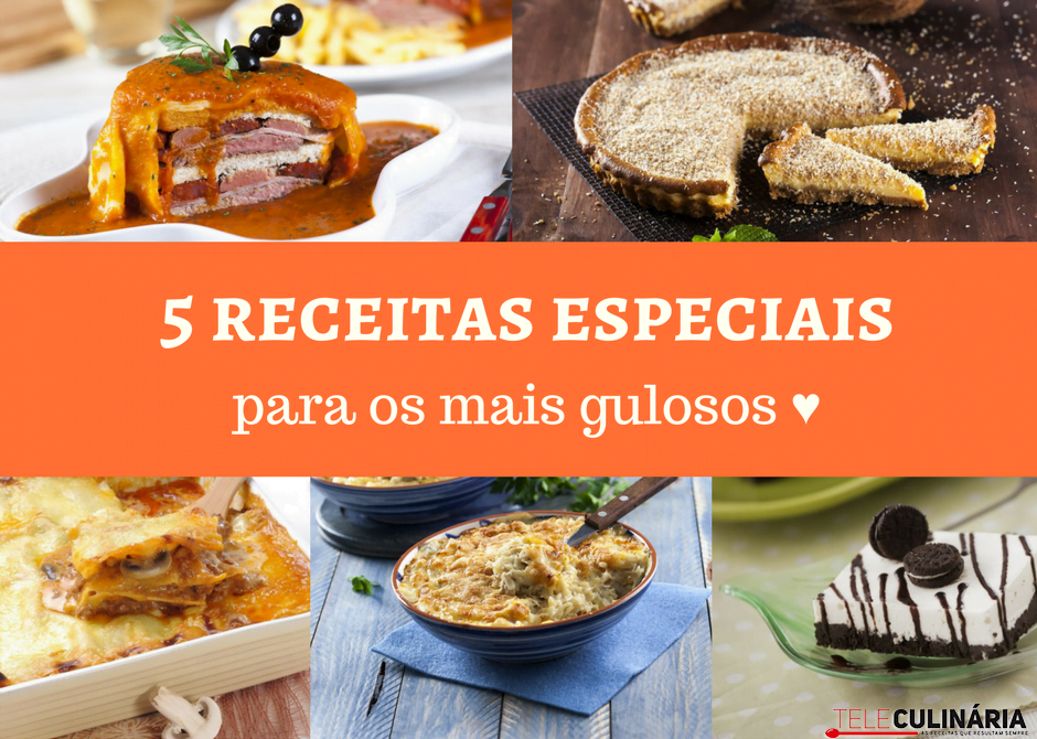 5 receitas especiais para os mais gulosos – Dia da Gula