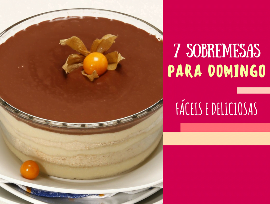 7 sobremesas para domingo
