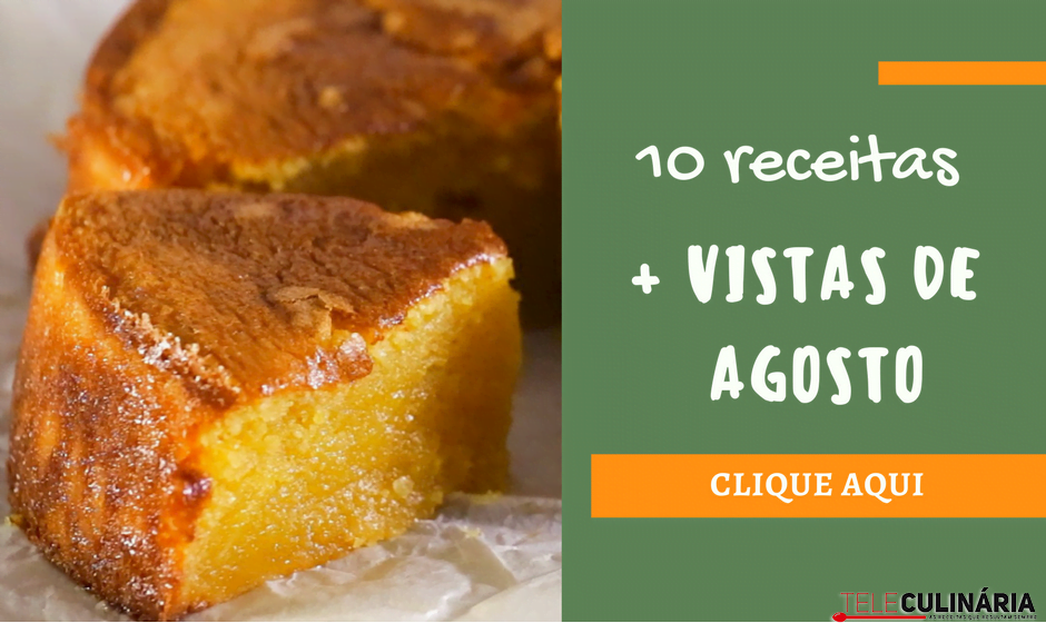 10 receitas mais vistas de AGOSTO