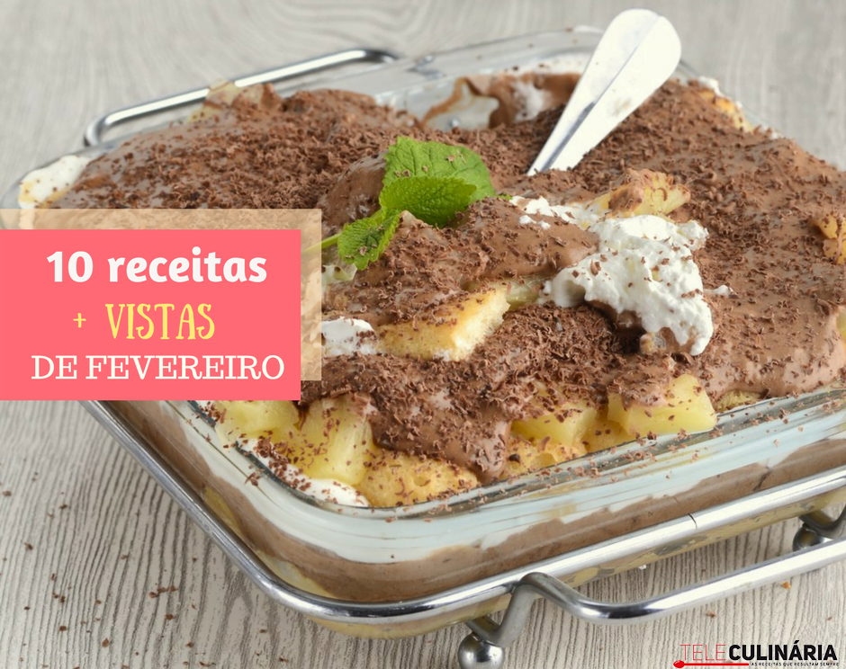 10 receitas mais vistas de Fevereiro