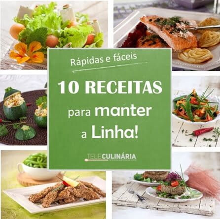 10 receitas para manter a linha