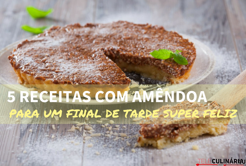 5 receitas com amêndoa