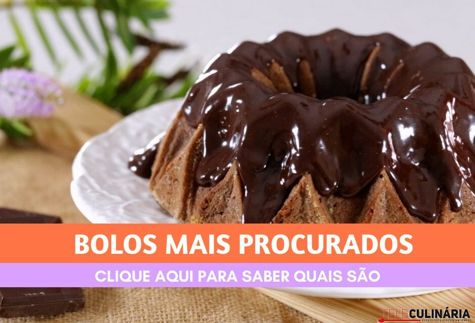 Bolos mais procurados!