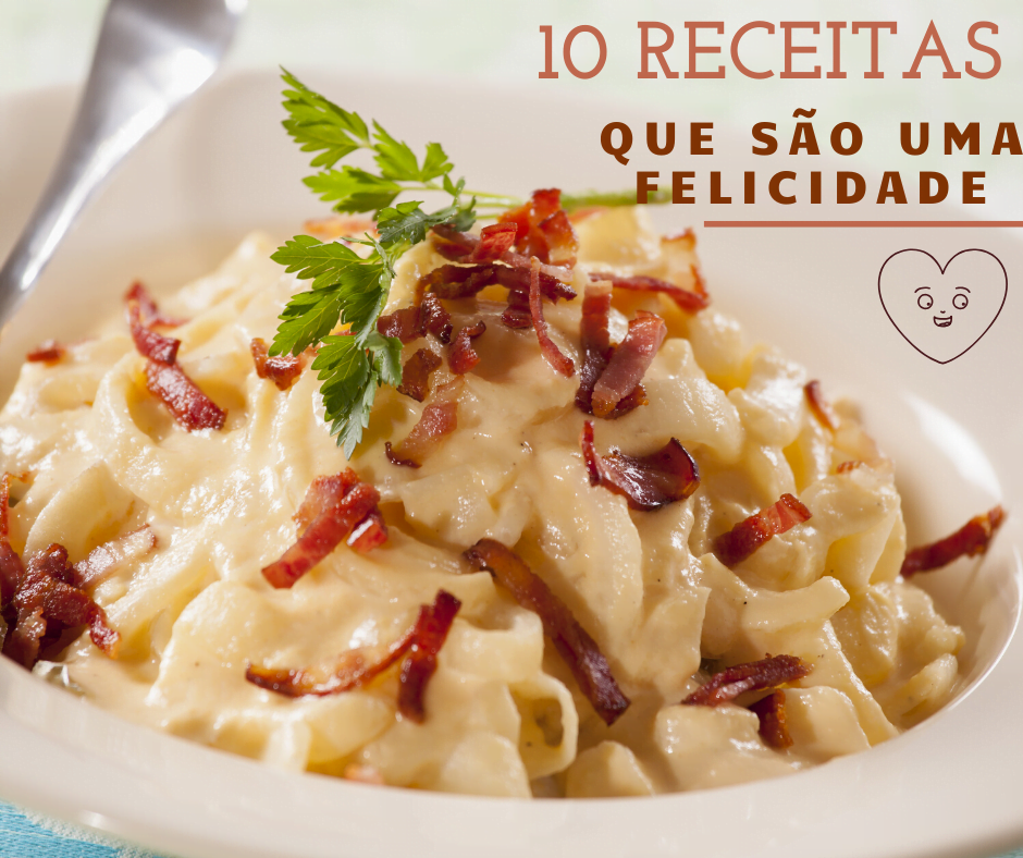 10 receitas que são uma felicidade