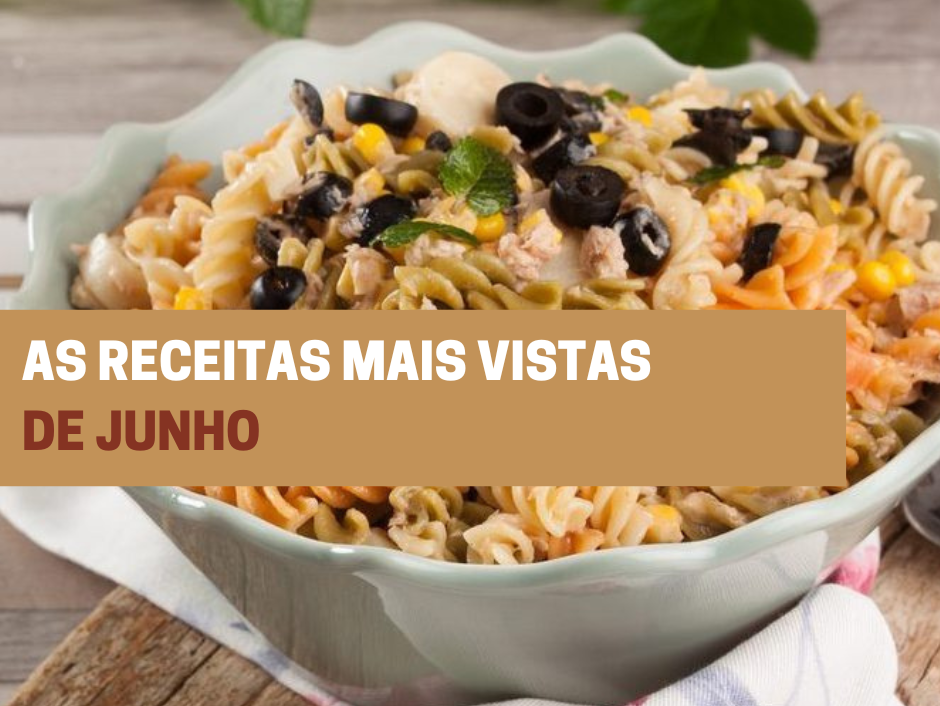 As receitas mais vistas de Junho