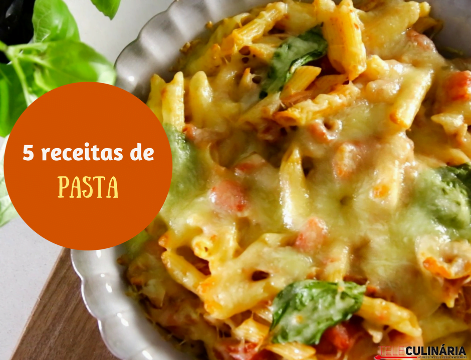5 receitas de pasta de comer e chorar por mais