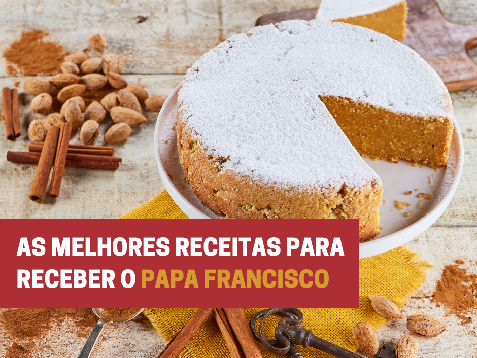 As melhores receitas para receber o Papa Francisco