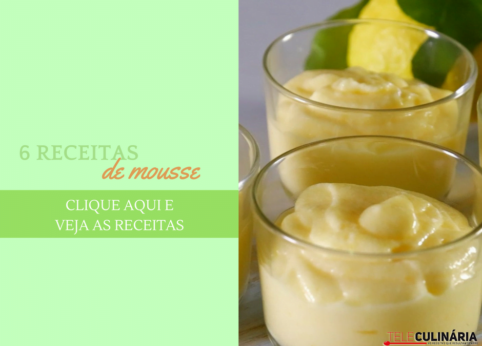 6 receitas de mousse